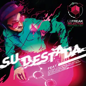 Sudestada by Le Freak Selector