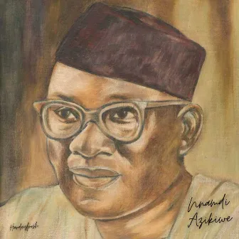 Nnamdi Azikiwe by Hardeyfrosh