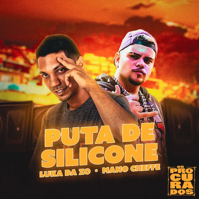 Puta de Silicone (feat. Luka da ZO & Mano Cheffe)