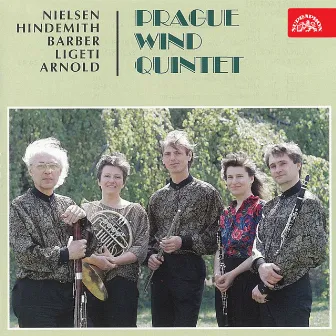 Nielsen, Hindemith, Barber, Ligeti, Arnold: Prague Wind Quintet by Prague Wind Quintet