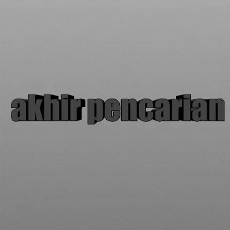 Akhir pencarian by Ibrahim