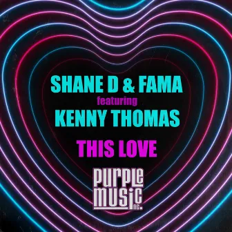 This Love by Shane D