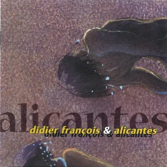 Alicantes by Pierre Rigopoulos