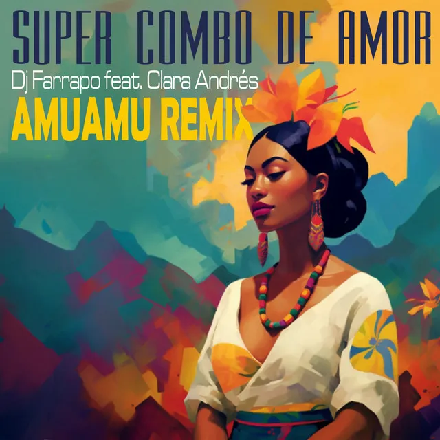 Super Combo De Amor - AmuAmu Remix