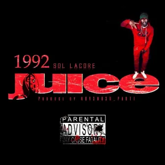 1992 Juice by Sol Lacore