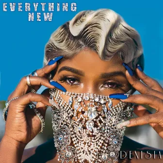 Everything New by Denisia