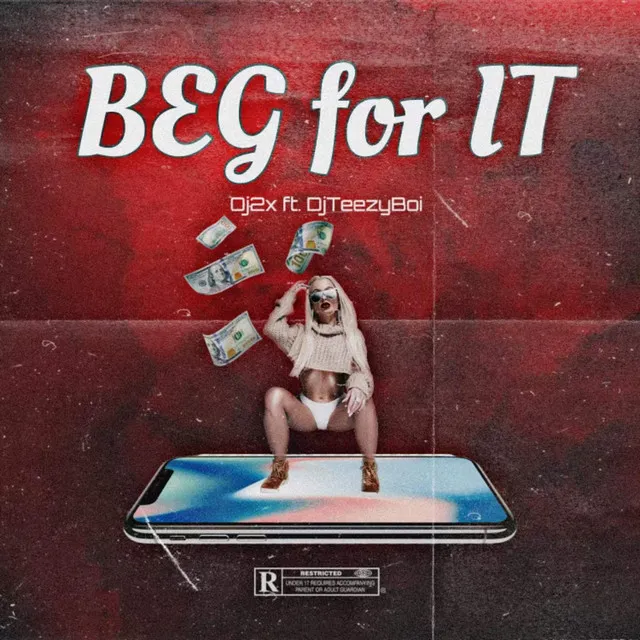 Beg For It - Oj2x Remix