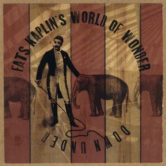 Fats Kaplin's World Of Wonder - Down Under by Fats Kaplin