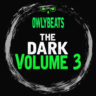 The Dark Volume 3 by Owlybeats