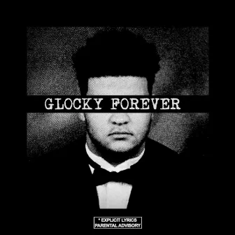 GLOCKY FOREVER by J DOMS