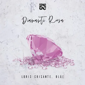 DIAMANTI ROSA by Loris Crisante