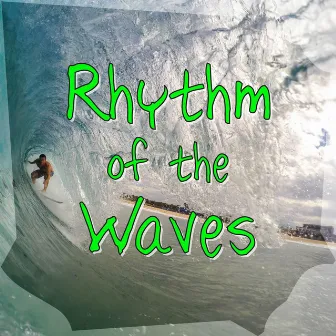 Rhythm of the Waves by Waves Sounds Library