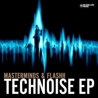 Technoise EP by Masterminds