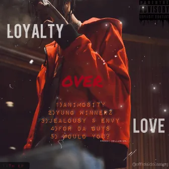 Loyalty Over Love by Dolla $ign J