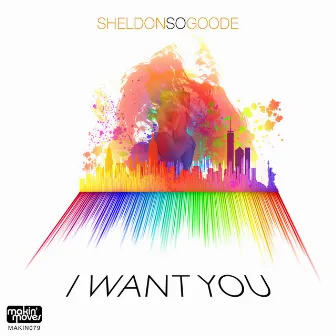 I Want You by Sheldon