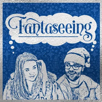 Fantaseeing by Justin Frech