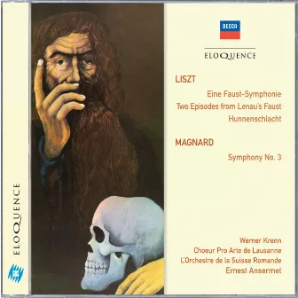 Liszt: Eine Faust-Symphonie; Magnard: Symphony No.3 by Choeur Pro Arte de Lausanne