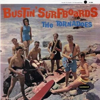 Bustin' Surfboards by The Tornadoes