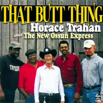 That Butt Thing by Horace Trahan