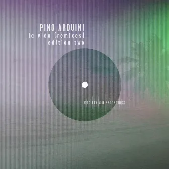 La Vida (Remixes): Edition Two by Pino Arduini