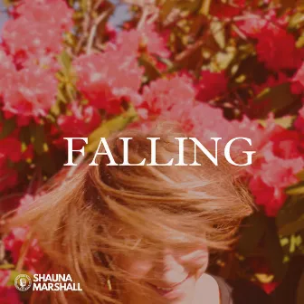 Falling by Shauna Marshall