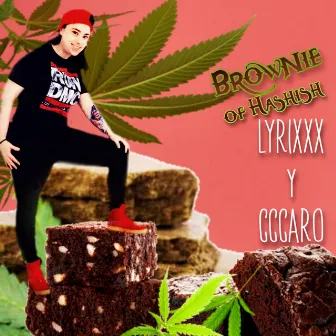 Brownie of Hashish by Lyrixxx