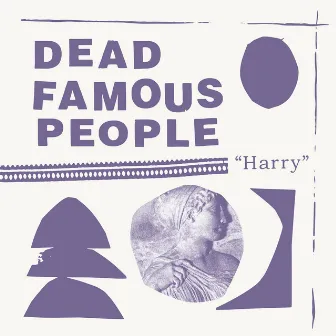 Harry by Dead Famous People