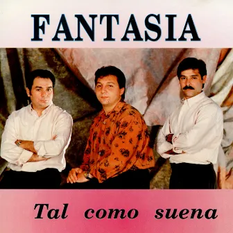 Tal Como Suena by Fantasia