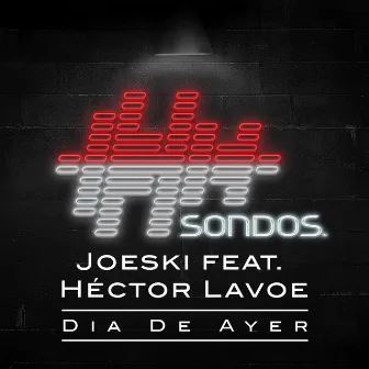 Dia De Ayer by Joeski