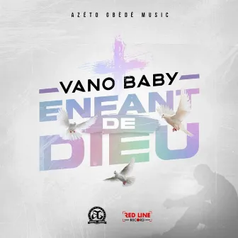 Enfant de dieu by Vano Baby