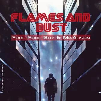 Flames and Dust by Fool Fool Boy