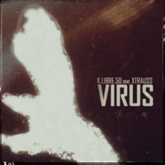 Virus by K.Libre.50