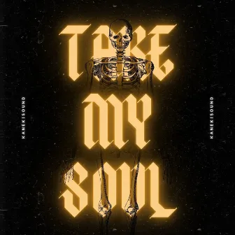 Take My Soul by Kanekisound