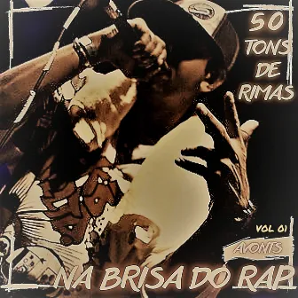 Na Brisa do Rap - 50 Tons de Rimas, Vol. 1 by Carlus Avonts