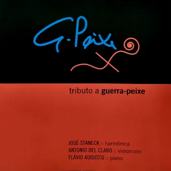 Tributo a Guerra Peixe by José Staneck