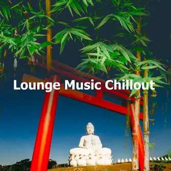 Lounge Music Chillout by Echome