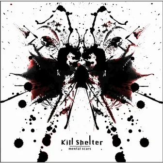 Mental Scars by Kill Shelter