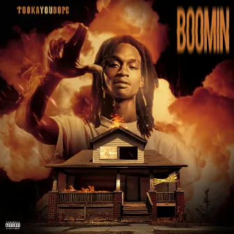 BOOMIN by TookaYouDope