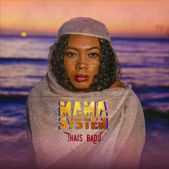 Mama System by Thais Badu