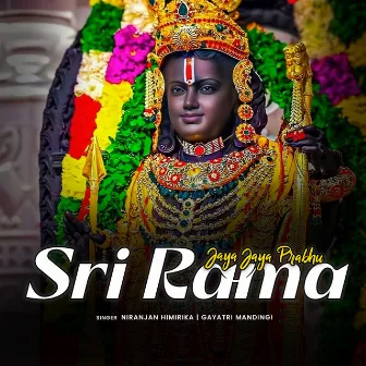 Jaya Jaya Prabhu Sri Rama by Niranjan Himirika