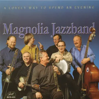 A Lovely Way to Spend an Evening by Magnolia Jazzband