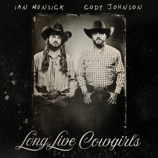 Long Live Cowgirls (with Cody Johnson)