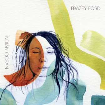 Indian Ocean by Frazey Ford