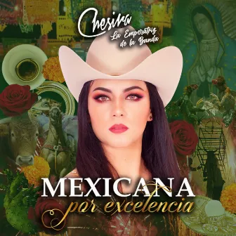 Mexicana por Excelencia by Chesira la Emperatriz de la Banda