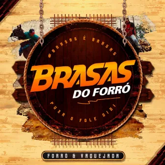 Forró e Vaquejada by Brasas do Forró