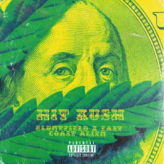 Hit Kush by Bluntfield