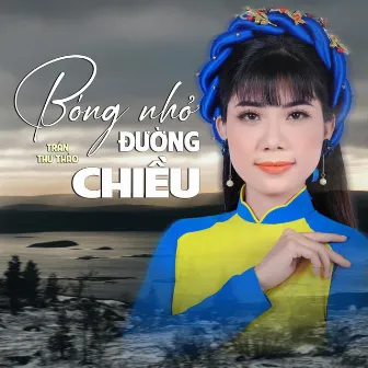 Bóng Nhỏ Đường Chiều by Trần Thu Thảo