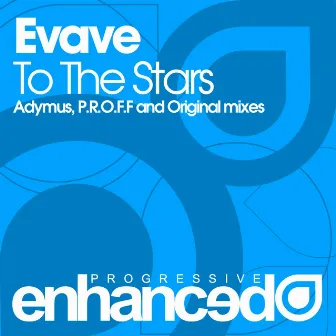 To The Stars by Evave