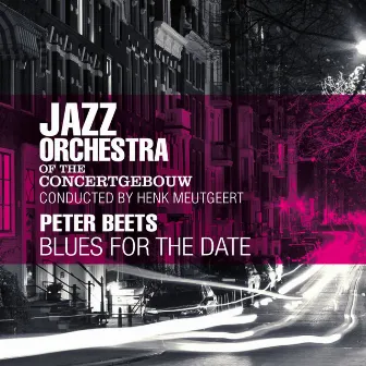 Blues for the Date by Jazz Orchestra of the Concertgebouw