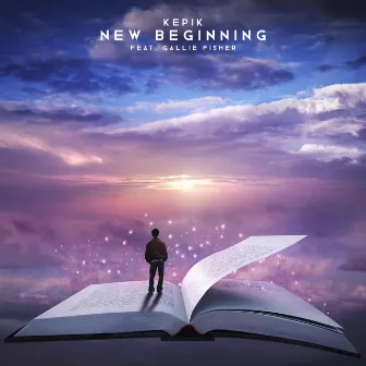 New Beginning by KEPIK